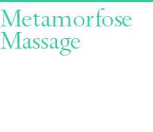 Metamorfose-Massage